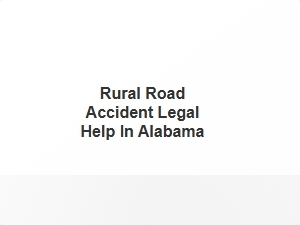 Rural Road Accident Legal Help in Alabama
